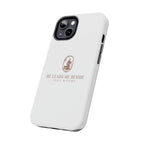 "Still Waters" iPhone/Galaxy Tough Phone Cases